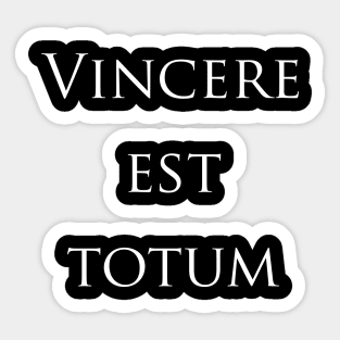 Vincere est totum Sticker